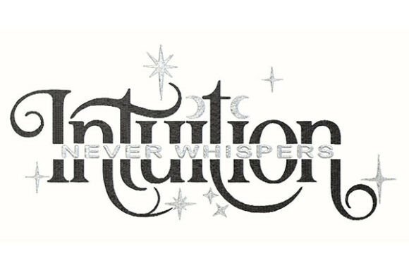 Intuition Never Whispers Embroidery Review
